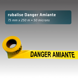 Rubalise jaune "Danger Amiante" 75mm*250m
