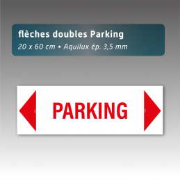Flèche double "parking" 20*60cm aquilux